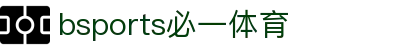 必一·运动(B-Sports)官方网站